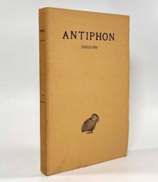 【フランス語・ギリシャ語洋書】Discours, suivis des fragments d'Antiphon le sophiste〈Collection des universités de France〉