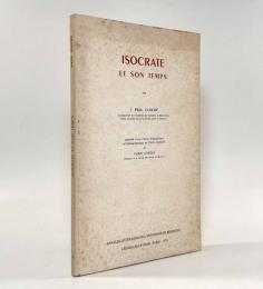 【フランス語洋書】Isocrate et son temps（イソクラテスとその時代）