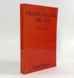【洋書】Needs, values, truth: essays in the philosophy of value 3rd ed.（欲求と価値と真理：価値の哲学をめぐる論文集）