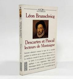 【フランス語洋書】Descartes et Pascal, lecteurs de Monṫaigne（モンテーニュを読むデカルトとパスカル）
