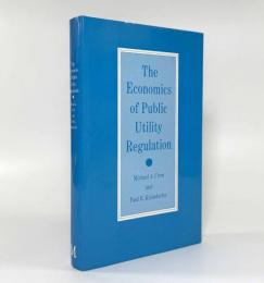 【洋書】The economics of public utility regulation（公共事業規制の経済学）
