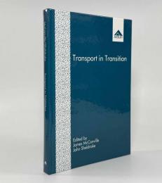【洋書】Transport in transition: aspects of British and European experience（移行期の交通：イギリスおよびヨーロッパの経験の諸相）
