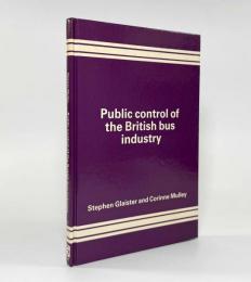 【洋書】Public control of the British bus industry（イギリスのバス産業における公共管理）