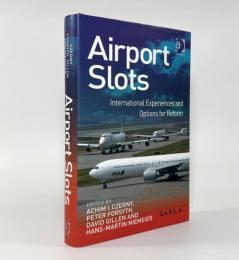 【洋書】Airport slots: international experiences and options for reform（空港スロット：国際的経験と改革の選択肢）