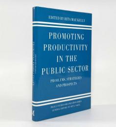 【洋書】Promoting productivity in the public sector: problems, strategies and prospects（公共部門における生産性向上：課題、戦略、展望）