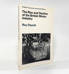 【洋書】The Rise and Decline of the British Motor Industry（イギリス自動車産業の興隆と衰退）