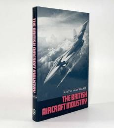 【洋書】The British Aircraft Industry（イギリス航空機産業）
