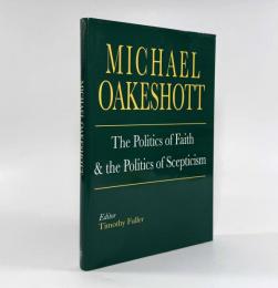 【洋書】The Politics of Faith and the Politics of Scepticism（信仰の政治と懐疑の政治）