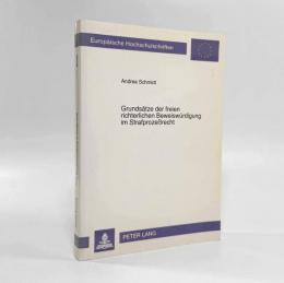 【ドイツ語洋書】Grundsätze der freien richterlichen Beweiswürdigung im Strafprozeßrecht〈Europäische Hochschulschriften〉（刑事訴訟法における自由心証主義の原則）