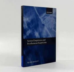 【洋書】Sextus Empiricus and Pyrrhonean Scepticism（セクストス・エンペイリコスとピュロン的懐疑主義）