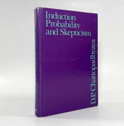 【洋書】Induction, probability, and skepticism〈SUNY series in philosophy〉（帰納・確率・懐疑主義）