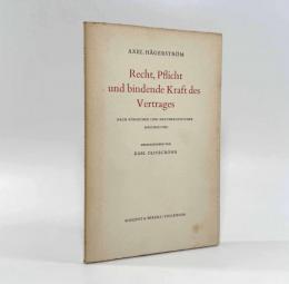 【ドイツ語洋書】Recht, Pflicht und bindende Kraft des Vertrages nach römischer und naturrechtlicher Anschauung（ローマ法および自然法における契約の権利・義務および拘束力）