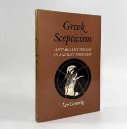 【洋書】Greek scepticism: anti-realist trends in ancient thought〈McGill-Queen's studies in the history of ideas〉（ギリシア懐疑主義：古代思想における反実在論的傾向）