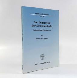 【ドイツ語洋書】Zur Legitimität der Kriminalstrafe Philosophische Erörterungen〈Schriften zur Rechtstheorie〉（刑罰の正当性について：哲学的考察）