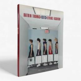 【ドイツ語洋書】Katrin Thomas: Exits : living fashion