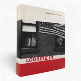 【洋書】Looking in: Robert Frank's The Americans Expanded ed