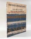 【洋書】Riches from Rags: Saki-ori & Other Recycling Traditions In Japanese Rural Clothing（ボロから生まれる富―裂織と日本農村衣服におけるリサイクルの伝統）