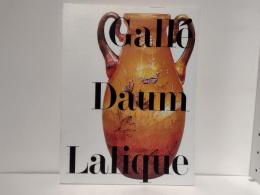 ガレ・ドーム・ラリック : アール・ヌーヴォーからアール・デコへ : 華麗なる装飾の時代