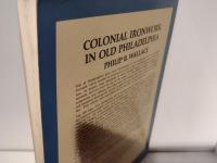 COLONIAL IRONWORK IN OLD PHILADELPHIA PHILIP B. WALLACE
