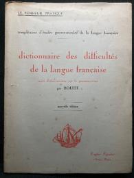 Dictionnaire de Difficultes de la Langue Francaise ; suivi d'Observations sur la Prononciation