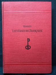 Elements de la Litterature Francaise ; A L'Usage Deleves de Nationalite Etrangere.