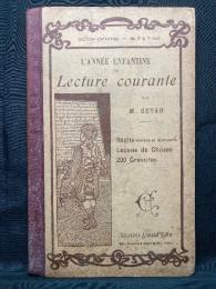 L'Annee Enfantine de Lecture Courante, avec de Nombreuses Gravures. 