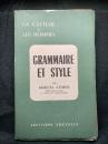 Grammaire et Style 1450-1950 ; Cinq Cents Ans de Phrase Francaise 