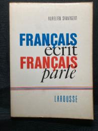Francais Ecrit, Francais Parle 