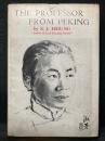 The PROFESSOR FROM PEKING ： 
A PLAY IN THREE ACTS