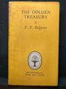 THE GOLDEN TREASURY 
OF THE BEST SONGS AND LYRICAL 
POEMS IN THE ENGLISH LANGUAGE