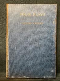 FOUR PLAYS BY GILBERT CANNAN
:JAMES AND JOHN -MILES DIXON - MARY'S WEDDING  
A SHORT WAY WITH AUTHORS