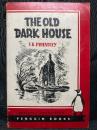 THE OLD DARK HOUSE