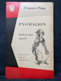 PYGMALION ：A ROMANCE IN FIVE ACTS