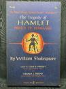 THE TRAGEDY OF HAMLET, PRINCE OF DENMARK ；
By WILLIAM SHAKESPEARE