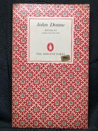 John Donne  ：A SELECTION OF HIS POETRY