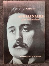PASCAL PIA ： APOLLINAIRE