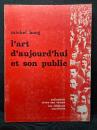 L'ART D'AUJOURD'HUI ET SON PUBLIC