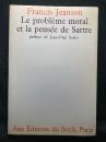 LE PROBLEME MORAL ET LA PENSEE DE SARTRE