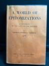 A WORLD OF EPITOMIZATIONS ; A STUDY IN THE PHILOSOPHY OF THE SCIENCES