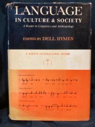 LANGUAGE IN CULTURE AND SOCIETY ；
A Reader in Linguistics and Anthropology
