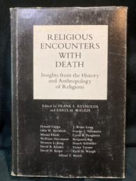 Religious encounters with death : insights from the history and anthropology of religions
