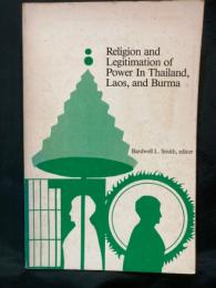 Religion and legitimation of power in Thailand, Laos, and Burma