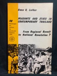 PEASANTS AND STATE IN CONTEMPORARY THAILAND From Regional Revolt to National Revolution ?