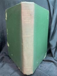 Democracy and the party movement in prewar Japan : the failure of the first attempt