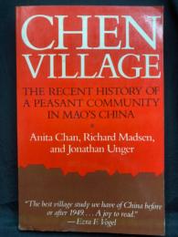 Chen Village : The Recent History of a Peasant Community in Mao's China