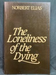 The loneliness of the dying