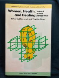 Women, health, and healing : toward a new perspective