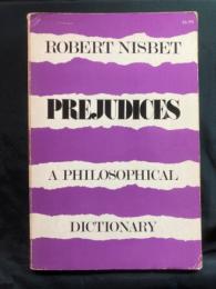 Prejudices : a philosophical dictionary