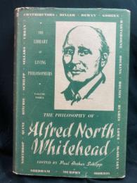 The philosophy of ALFRED NORTH WHITEHEAD