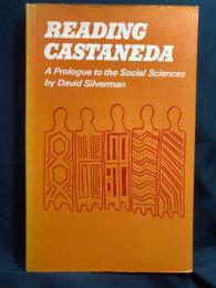 Reading Castaneda ：a Prologue to the Social Sciences